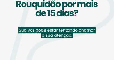 Rouquidão por mais de 15 dias?